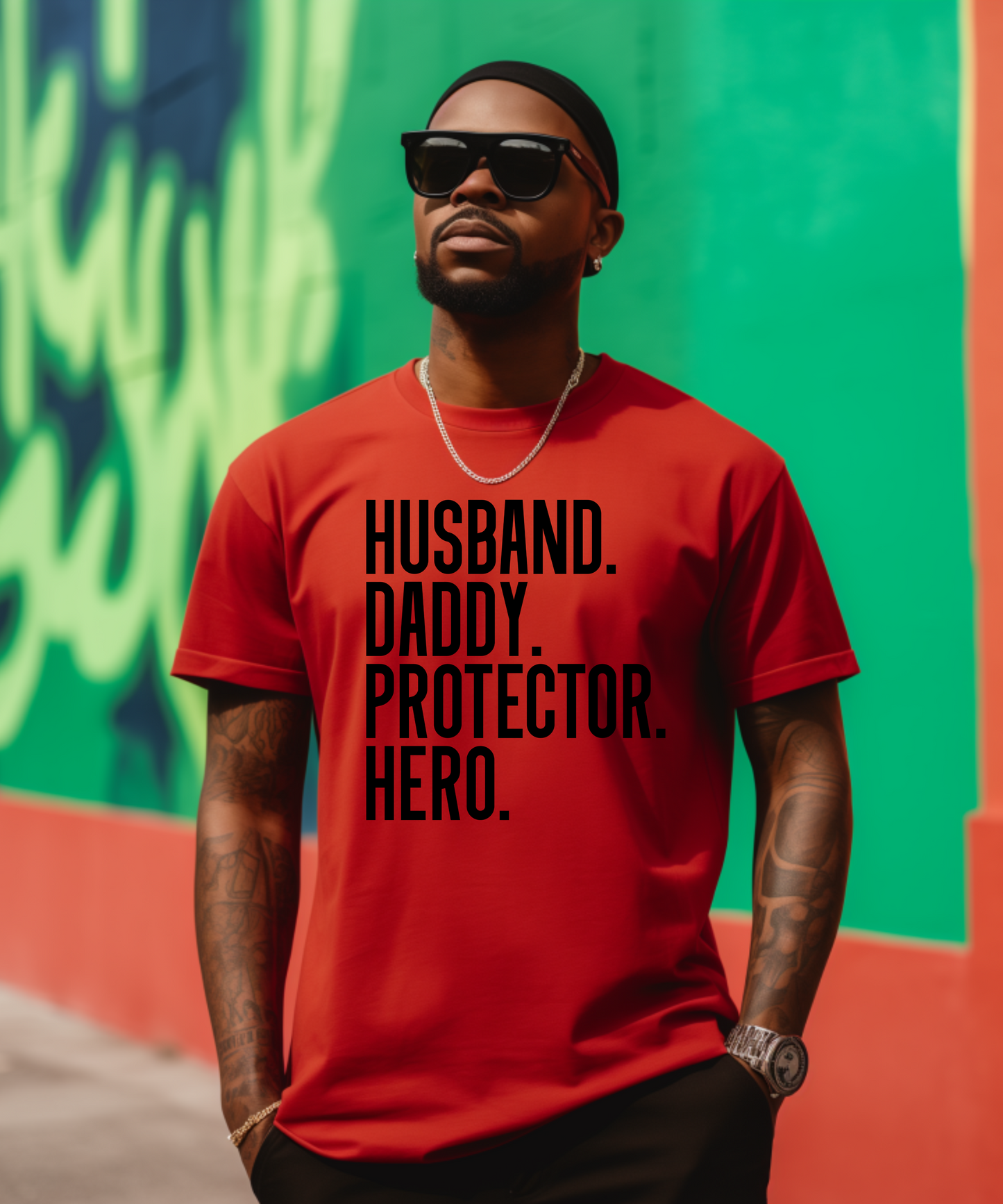 Husband, Daddy, Protector, Hero